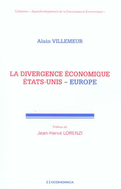 DIVERGENCE ECONOMIQUE  ETATS-UNIS-EUROPE (LA)