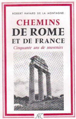 Chemins de rome et de france - cinquante ans de souvenirs