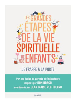 Les grandes étapes de la vie spirituelle de nos enfants - Je frappe à la porte