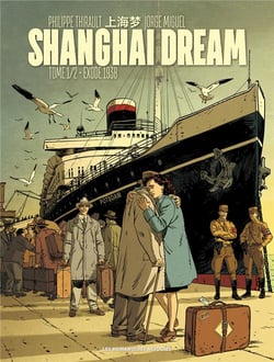 Shanghai dream Tome 1 : exode 1938