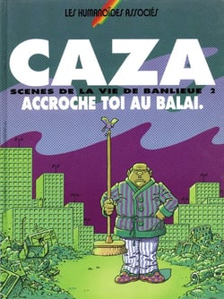 Scènes de la vie de banlieue Tome 2 : Accroche toi au balai
