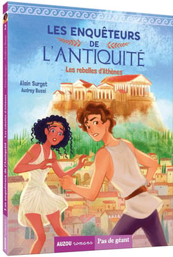 Les enquêteurs de l'Antiquité - les rebelles d'Athènes