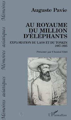 Au royaume du million d'éléphants - exploration du laos et du tonkin