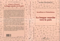 Israeliens et palestiniens - la longue marche vers la paix