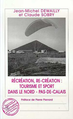 Récréation, re-création: tourisme et sport dans le Nord-Pas-de-Calais