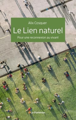 Le lien naturel - pour une reconnexion au vivant