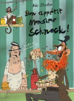 Monsieur Schnock t.5 - bon appétit monsieur Schnock