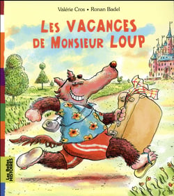 Les vacances de monsieur loup
