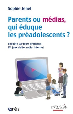 Parents ou médias : qui éduque les préadolescents
