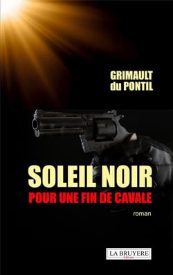 Soleil noir pour une fin de cavale