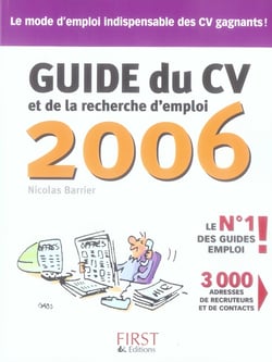 Guide du cv et de la recherche d'emploi (edition 2006)