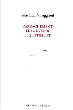 L'arrachement, le souvenir, le sentiment