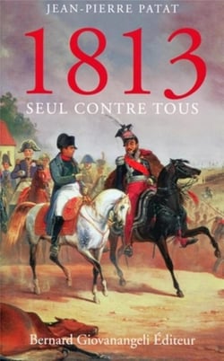 1813, seul contre tous