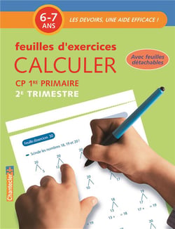 Mathématiques - calculer - CP 1ère primaire 2e trimestre - feuilles d'exercices - 6/7 ans