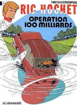 Ric Hochet Tome 29 : opération 100 milliards