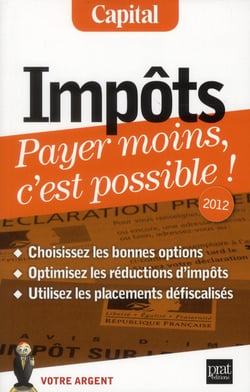 Impots payer moins c est possible 2012