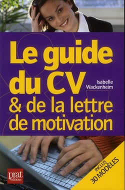 Le guide du cv et de la lettre de motivation