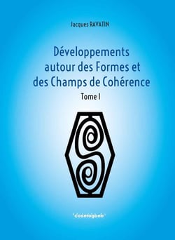 Développements autour des formes et des champs de cohérence Tome 1