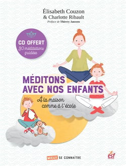 Méditons avec nos enfants - à la maison comme à l'école