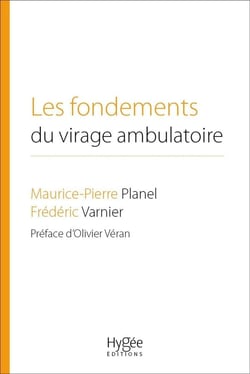 Les fondements du virage ambulatoire