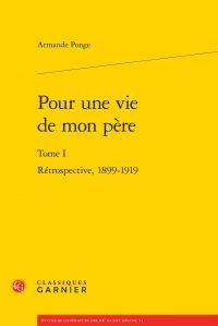 Pour une vie de mon père t.1 - rétrospective, 1899-1919