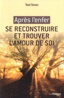 Après l'enfer, se reconstruire et retrouver l'amour de soi