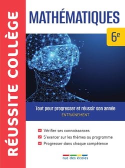 Réussite collège : mathématiques - 6e - tout pour progresser et réussir son année