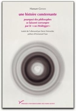 Une histoire consternante - pourquoi les philosophes se laissent corrompre par le "cas Heidegger"