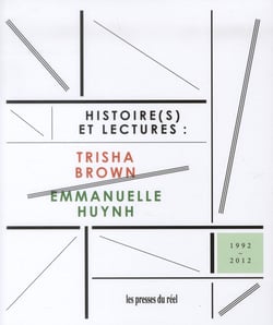 Trisha Brown & Emmanuelle Huynh - histoire(s) et lectures