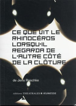 Ce que vit le rhinocéros lorsqu'il regarda de l'autre côté de la clôture