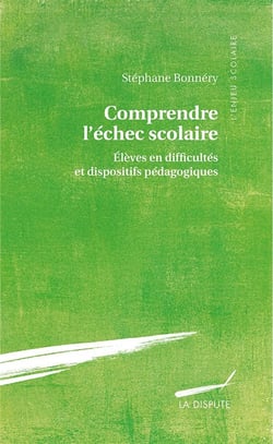 Comprendre l'échec scolaire : Elèves en difficultés et dispositifs pédagogiques