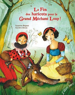 La Fin Des Haricots Pour Le Grand Mechant Loup