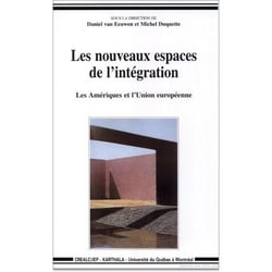 Nouveaux espaces de l'intégration - Les Amériques et l'Union européenne (Les)