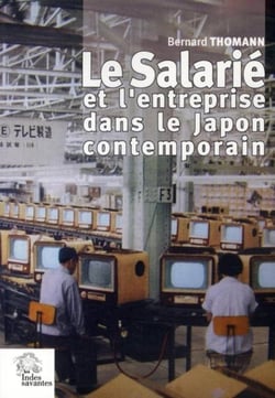 Le salarié et l'entreprise dans le Japon contemporain