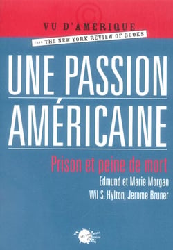 Une passion americaine. prison et peine de mort