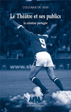 Le théâtre et ses publics - la création partagée