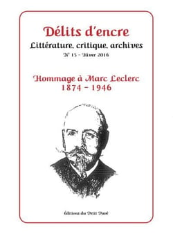 Delits d'encre n  15 - hommage a marc leclerc