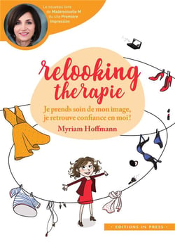 Relooking thérapie - je prends soin de mon image, je retouve confiance en moi !