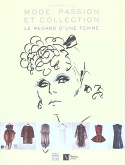 Mode, passion et collection - le regard d'une femme