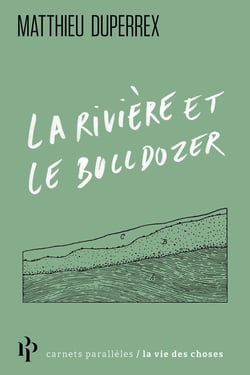La rivière et le bulldozer
