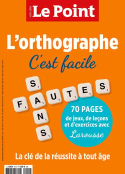 Le point Hors-Série n.19 : Éducation : L'orthographe c'est facile