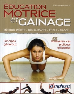Éducation motrice et gainage - principes généraux et fiches exercices