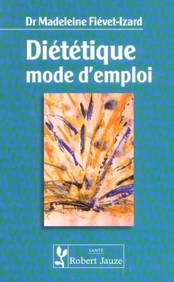 Dietetique mode d'emploi