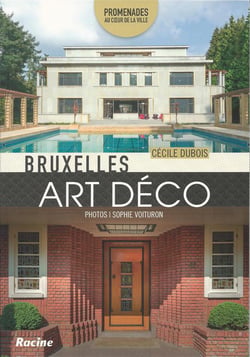 Bruxelles, Art déco - promenades au coeur de la ville