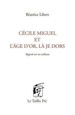 Cécile Miguel et l'âge d'or, là je dors