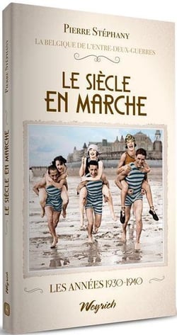 Entre deux guerres t.4 : le siècle en marche