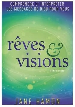 Rêves et Visions