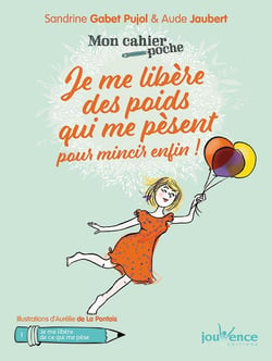 Mon cahier poche : je me libère des poids qui me pèsent pour mincir enfin !