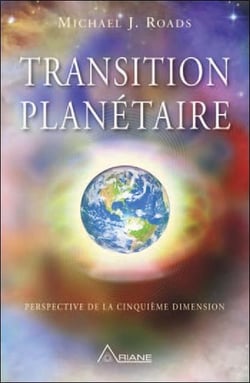 Transition planétaire - perspective de la cinquième dimension