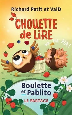 Chouette de lire : Boulette et Pablito - le partage